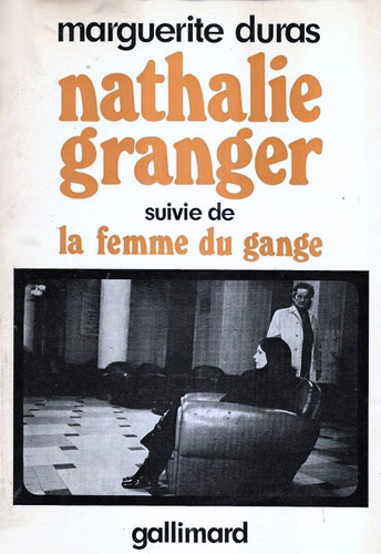 Couverture du livre: Nathalie Granger - suivie de La Femme du Gange
