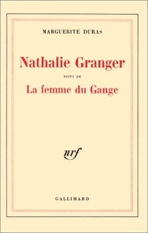 Couverture du livre : Nathalie Granger - suivie de La Femme du Gange