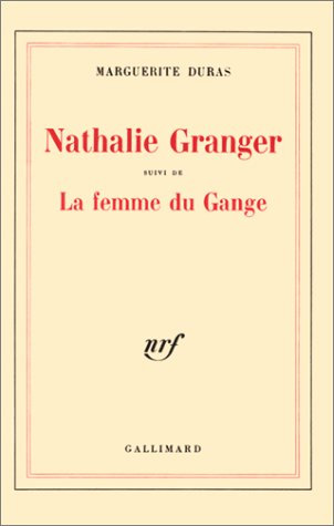 Couverture du livre: Nathalie Granger - suivie de La Femme du Gange