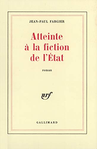 Couverture du livre : Atteinte à la fiction de l'état