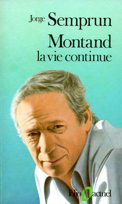 Book cover: Montand, la vie continue