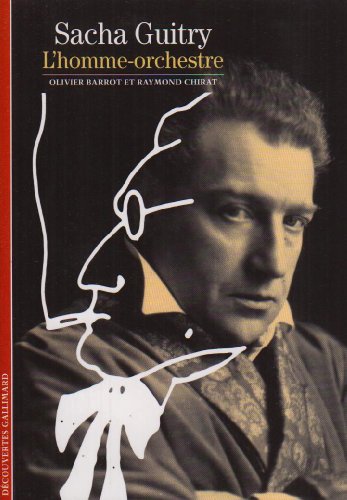 Couverture du livre: Sacha Guitry - L'homme-orchestre