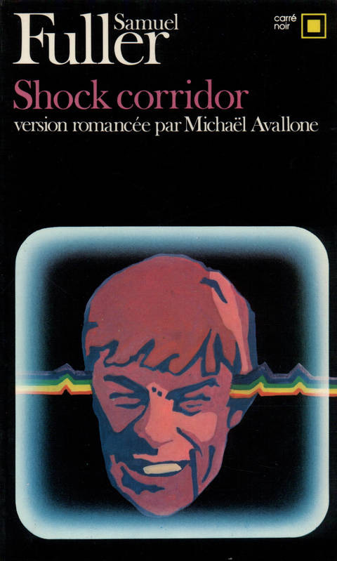 Couverture du livre : Shock Corridor - version romancée