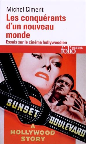 Couverture du livre : Les Conquérants d'un nouveau monde - Essai sur le cinéma hollywoodien