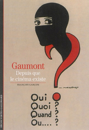Couverture du livre : Gaumont - Depuis que le cinéma existe