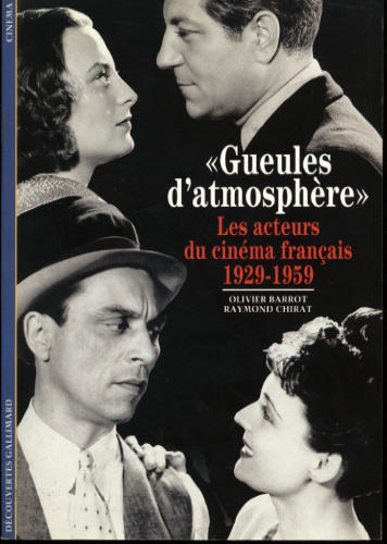 Book cover: Gueules d'atmosphères - Les acteurs du cinéma français (1929-1959)