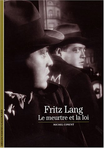 Couverture du livre: Fritz Lang - Le meurtre et la loi