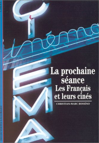 Couverture du livre : La Prochaine Séance - Les Français et leurs cinés