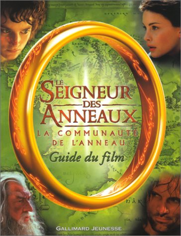Couverture du livre: Le Seigneur des anneaux, La Communauté de l'anneau - Guide du film