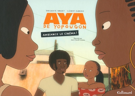 Couverture du livre: Aya de Yopougon - ambiance le cinéma !