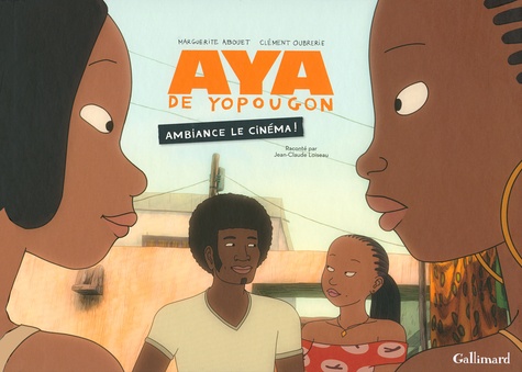 Couverture du livre : Aya de Yopougon - ambiance le cinéma !