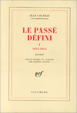Couverture du livre: Le Passé défini - Tome 1 : 1951-1952 - Journal