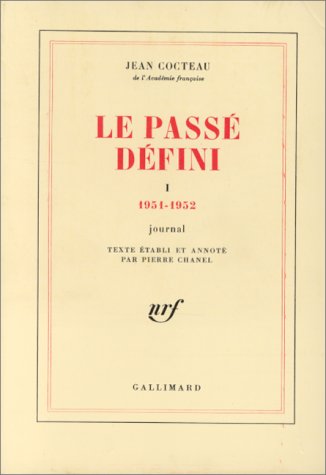 Book cover: Le Passé défini - Tome 1 : 1951-1952 - Journal