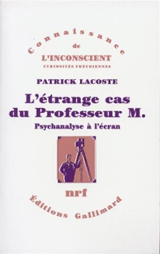 Couverture du livre: L'Étrange Cas du Professeur M. - Psychanalyse à l'écran
