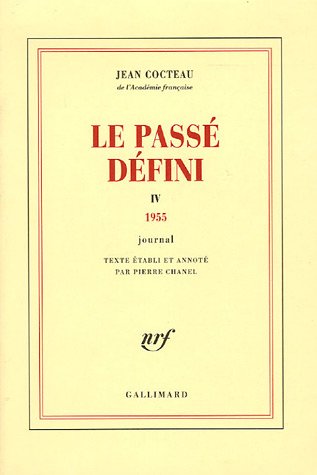 Couverture du livre: Le Passé défini - Tome 4 : 1955 - Journal