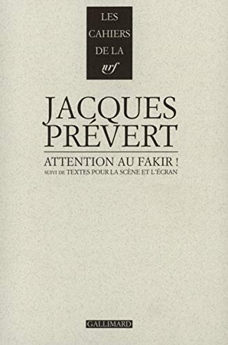 Couverture du livre: Attention au fakir ! - suivi de Textes pour la scène et l'écran