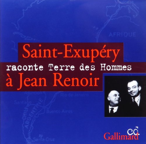Couverture du livre: Saint-Exupéry raconte Terre des Hommes à Jean Renoir