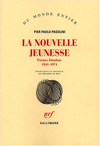 Book cover: La Nouvelle jeunesse - Poèmes frioulans 1941-1974