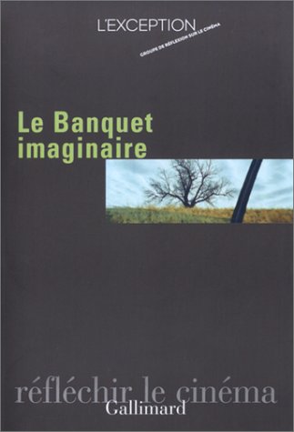 Couverture du livre: Le Banquet imaginaire