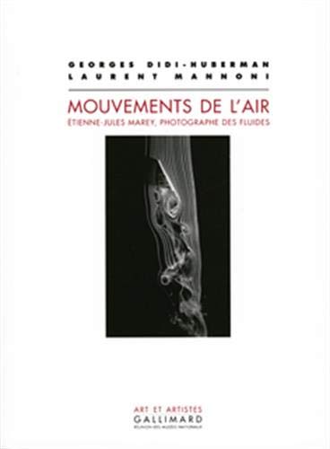Couverture du livre: Mouvements de l'air - Étienne-Jules Marey, photographe des fluides