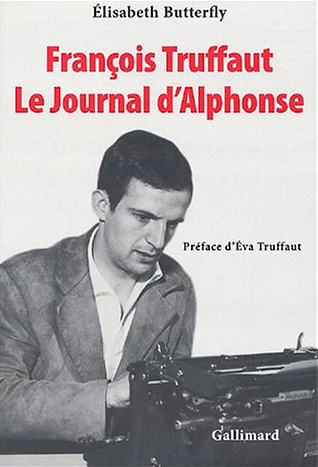 Couverture du livre : François Truffaut, Le Journal d'Alphonse