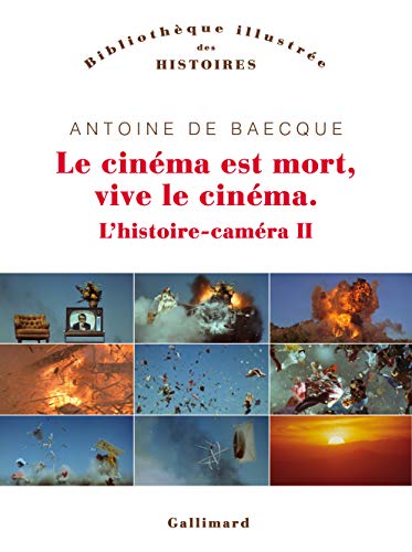 Book cover: L'Histoire-caméra II - Le cinéma est mort, vive le cinéma