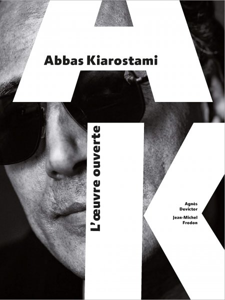 Couverture du livre: Abbas Kiarostami - L'oeuvre ouverte