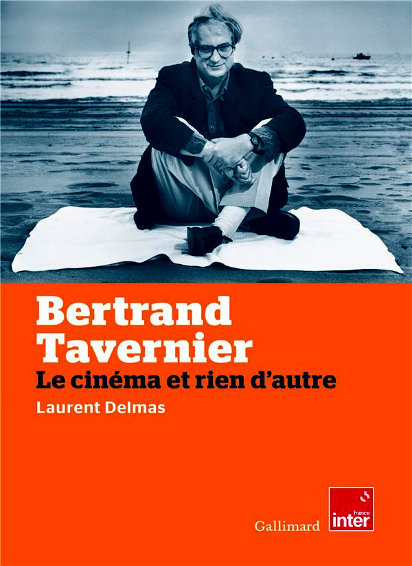 Book cover: Les Vies de Bertrand Tavernier
