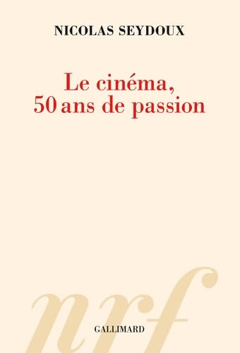 Couverture du livre : Le Cinéma, 50 ans de passion