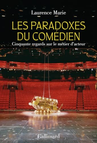 Couverture du livre: Les Paradoxes du comédien - Cinquante regards sur le métier d'acteur