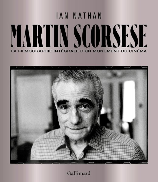 Book cover: Martin Scorsese - La filmographie intégrale d'un monument du cinéma