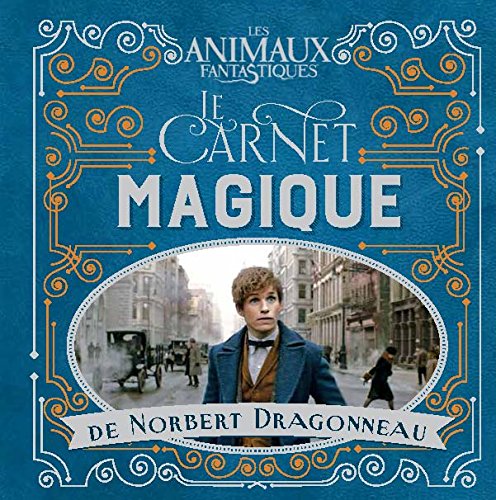 Couverture du livre: Le Carnet magique de Norbert Dragonneau