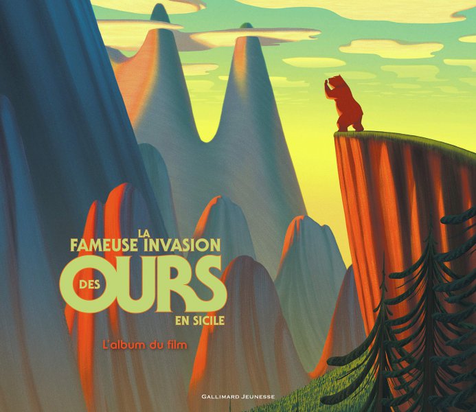 Book cover: La Fameuse Invasion des ours en Sicile - L’album du film