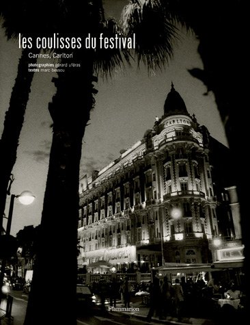 Couverture du livre: Les Coulisses du festival - Cannes, Carlton