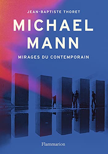 Couverture du livre : Michael Mann - Mirages du contemporain