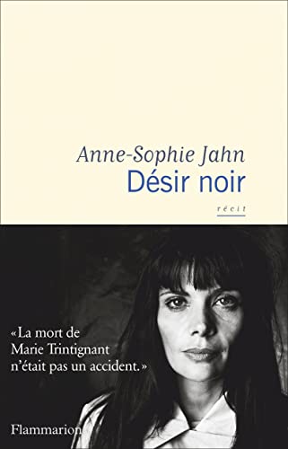 Couverture du livre: Désir noir - la mort de Marie Trintignant n'était pas un accident