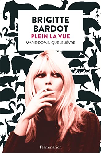 Couverture du livre: Brigitte Bardot - Plein la vue