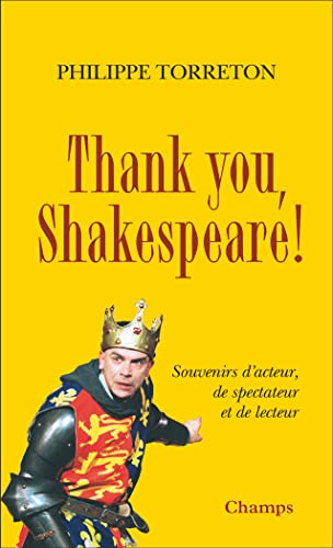 Couverture du livre: Thank you, Shakespeare ! - Souvenirs d'acteur, de spectateur et de lecteur