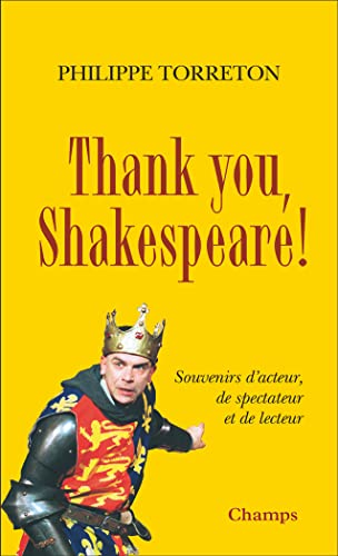 Book cover: Thank you, Shakespeare ! - Souvenirs d'acteur, de spectateur et de lecteur