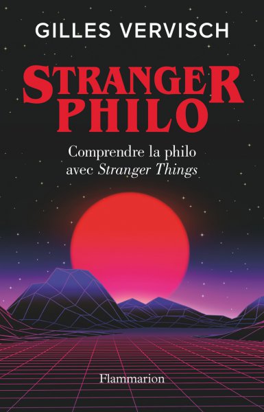 Book cover: Stranger philo - comprendre la philo avec Stranger Things