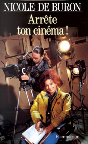 Couverture du livre : Arrête ton cinéma !