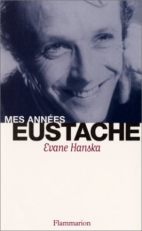 Couverture du livre: Mes années Eustache