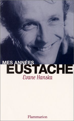 Couverture du livre : Mes années Eustache