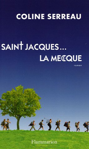 Couverture du livre: Saint-Jacques... La Mecque