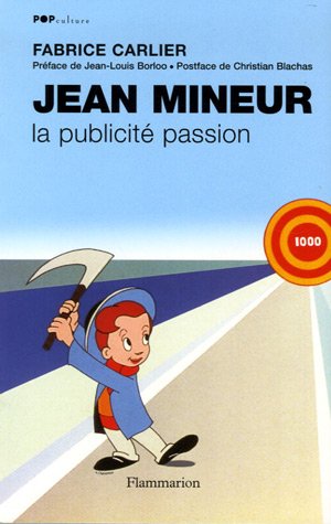 Couverture du livre : Jean Mineur - La publicité passion