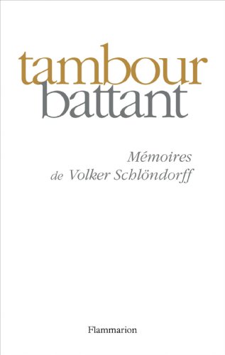 Couverture du livre: Tambour battant - Mémoires de Volker Schlöndorff