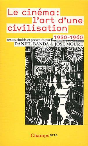 Couverture du livre: Le Cinéma, l'art d'une civilisation 1920-1960