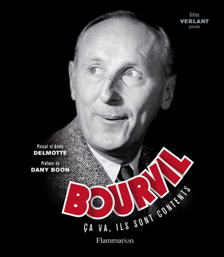 Book cover: Bourvil - Ça va, ils sont contents