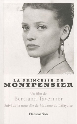 Couverture du livre: La Princesse de Montpensier - suivi de Histoire de la Princesse de Montpensier