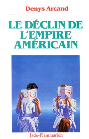 Couverture du livre: Le déclin de l'empire américain